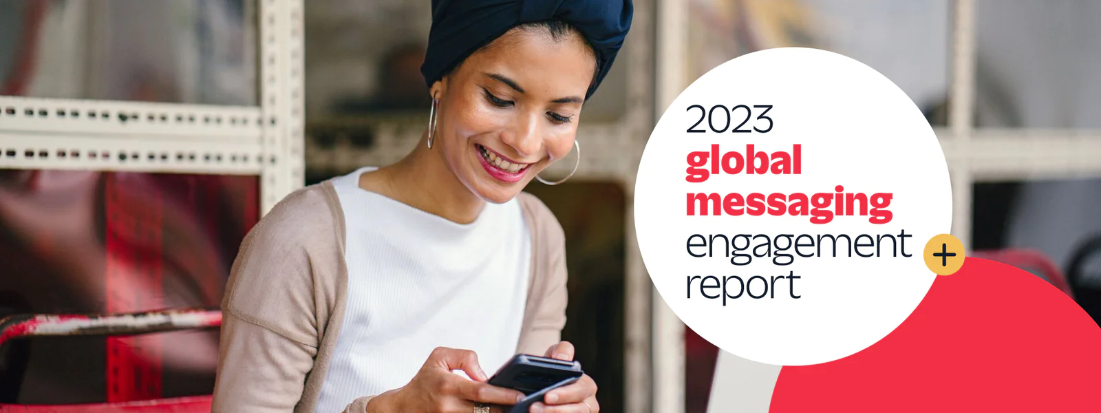 2023 Global Messaging Engagement Report