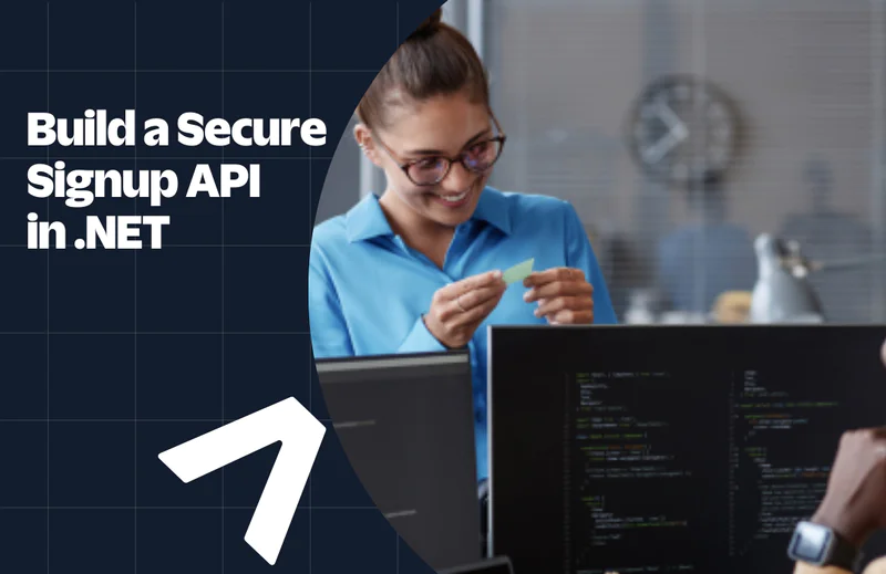Person smiling while working at computer screens with code and Build a Secure Signup API in .NET text overlay.